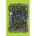 Eclectic Dust from a Cluttered Mind - Paperback
