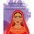 Gulabo Sapera: She Dances On Her Grave, English/Hindi Story Workbook - Paperback