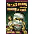 The Plastic Nightmare / While Love Lay Sleeping - Paperback