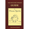 The New Homeowner's Guide to House Spirits - Paperback