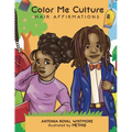 Color Me Culture: Hair Affirmations - Paperback