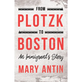 From Plotzk to Boston - An Immigrant's Story - Paperback