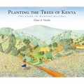 Planting the Trees of Kenya: The Story of Wangari Maathai - Hardcover