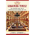 The Consuming Temple: Jews, Department Stores, and the Consumer Revolution in Germany, 1880 1940 - Hardcover