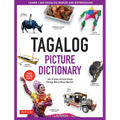 Tagalog Picture Dictionary: Learn 1500 Tagalog Words and Expressions - The Perfect Resource for Visual Learners of All Ages (Includes Online Audio) - Hardcover