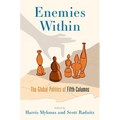 Enemies Within: The Global Politics of Fifth Columns - Paperback