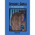 Spooky Girls: #1 Phantom-Phobia - Paperback