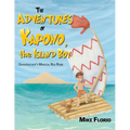 The Adventures of Kapono, the Island Boy - Paperback