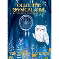 Ollie the Magical Owl: The Dream Catcher - Hardcover