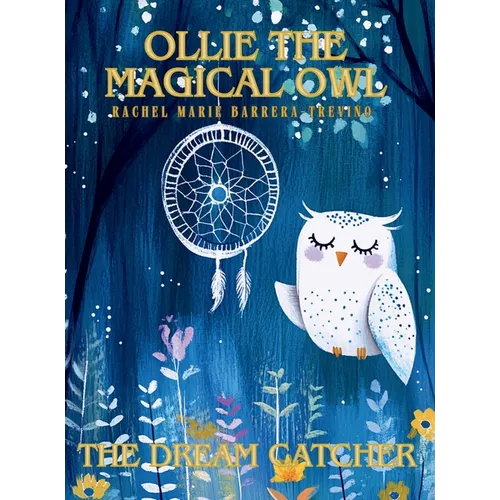 Ollie the Magical Owl: The Dream Catcher - Hardcover