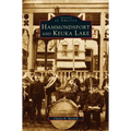Hammondsport and Keuka Lake - Hardcover