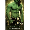 Her Orc Guardian: A Monster Fantasy Romance - Paperback
