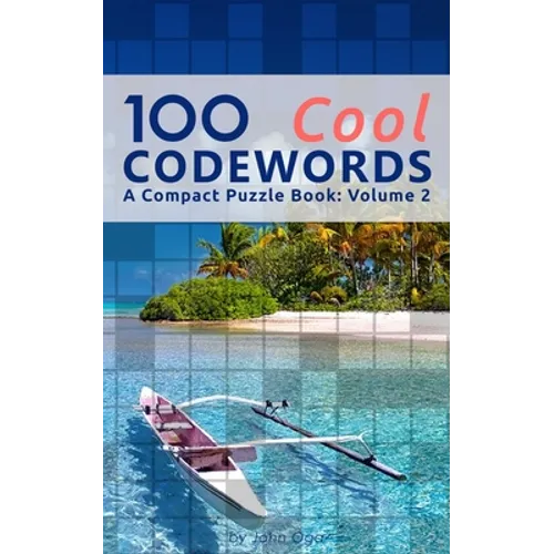100 Cool Codewords: A Compact Puzzle Book: Volume 2 - Paperback