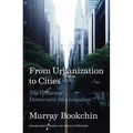 From Urbanization to Cities: The Politics of Democratic Municipalism - Paperback