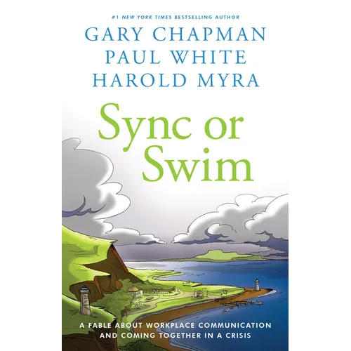 Sync or Swim: A Fable about Improving Workplace Culture and Communication - Paperback