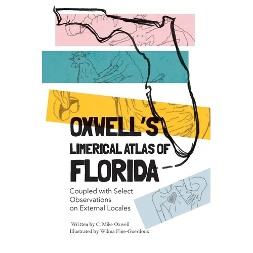 Oxwell's Limerical Atlas of Florida - Paperback