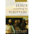 Jesus According to Scripture: Restoring the Portrait from the Gospels - Paperback