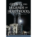 Ghosts and Legends of Hollywood - Paperback