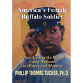 America's Female Buffalo Soldier - Paperback