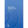 Field Theory: A Modern Primer - Paperback