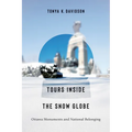 Tours Inside the Snow Globe: Ottawa Monuments and National Belonging - Paperback