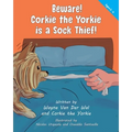 Beware! Corkie the Yorkie is a Sock Thief! - Paperback