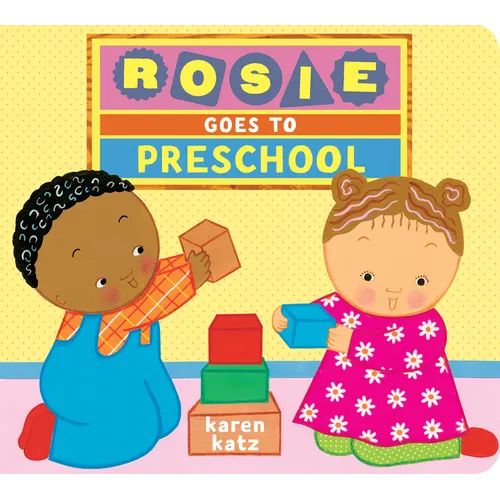 Rosie Goes to Preschool - Board Book