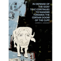 in defense of the goat that continues to wander towards the certain doom of the cliff - Paperback