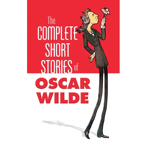 The Complete Short Stories of Oscar Wilde - Paperback