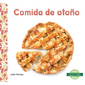 Comida de Otono (Fall Food) - Library Binding