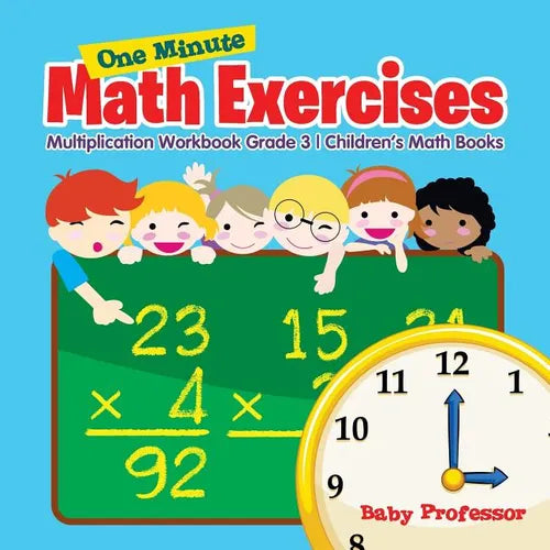 One Minute Math Exercises - Multiplication Workbook Grade 3 Children's Math Books - Paperback