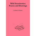 Wild Strawberries: Poems and Drawings - Paperback