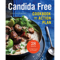 Candida Free Cookbook and Action Plan: 28 Days to Fight Yeast and Candida - Paperback