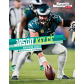 Jason Kelce: Gridiron Great - Paperback