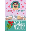 Roses and Revenge - Paperback