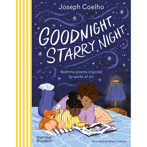 Goodnight, Starry Night: Bedtime Poems Inspired by Works of Art - Hardcover