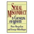 Sexual Misconduct in Counseling and Ministry - Paperback