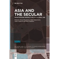 Asia and the Secular: Francophone Perspectives in a Global Age - Paperback