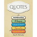 Quotes for Signboards, Marquees, Church Signs, Inspiration, and Reflection - Paperback