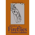 Drunken Fireflies from Somber Lullabies - Paperback