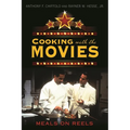 Cooking with the Movies: Meals on Reels - Hardcover