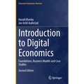 Introduction to Digital Economics: Foundations, Business Models and Case Studies - Hardcover