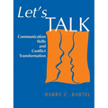 Let's Talk: Communication Skills and Conflict Transformation - Paperback