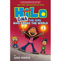Hilo Book 7: Gina---The Girl Who Broke the World: (A Graphic Novel) - Hardcover