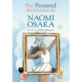 She Persisted: Naomi Osaka - Hardcover