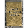 Daniel: The Age of Anxiety - Paperback