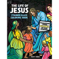 The Life of Jesus Stained Glass Coloring Book - Paperback