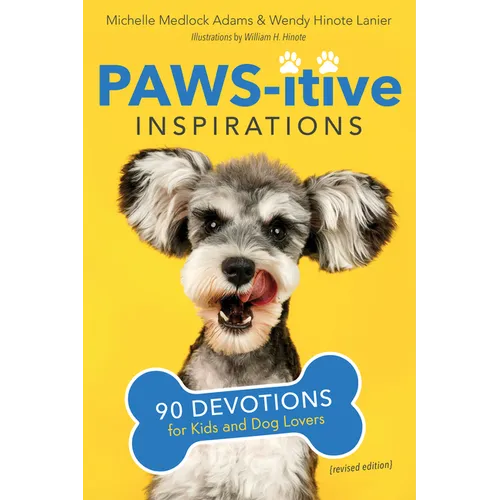Paws-itive Inspirations: 90 Devotions for Kids and Dog Lovers - Paperback