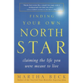 Finding Your Own North Star: Claiming the Life You Were Meant to Live - Paperback