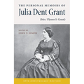 The Personal Memoirs of Julia Dent Grant: (Mrs. Ulysses S. Grant) - Paperback